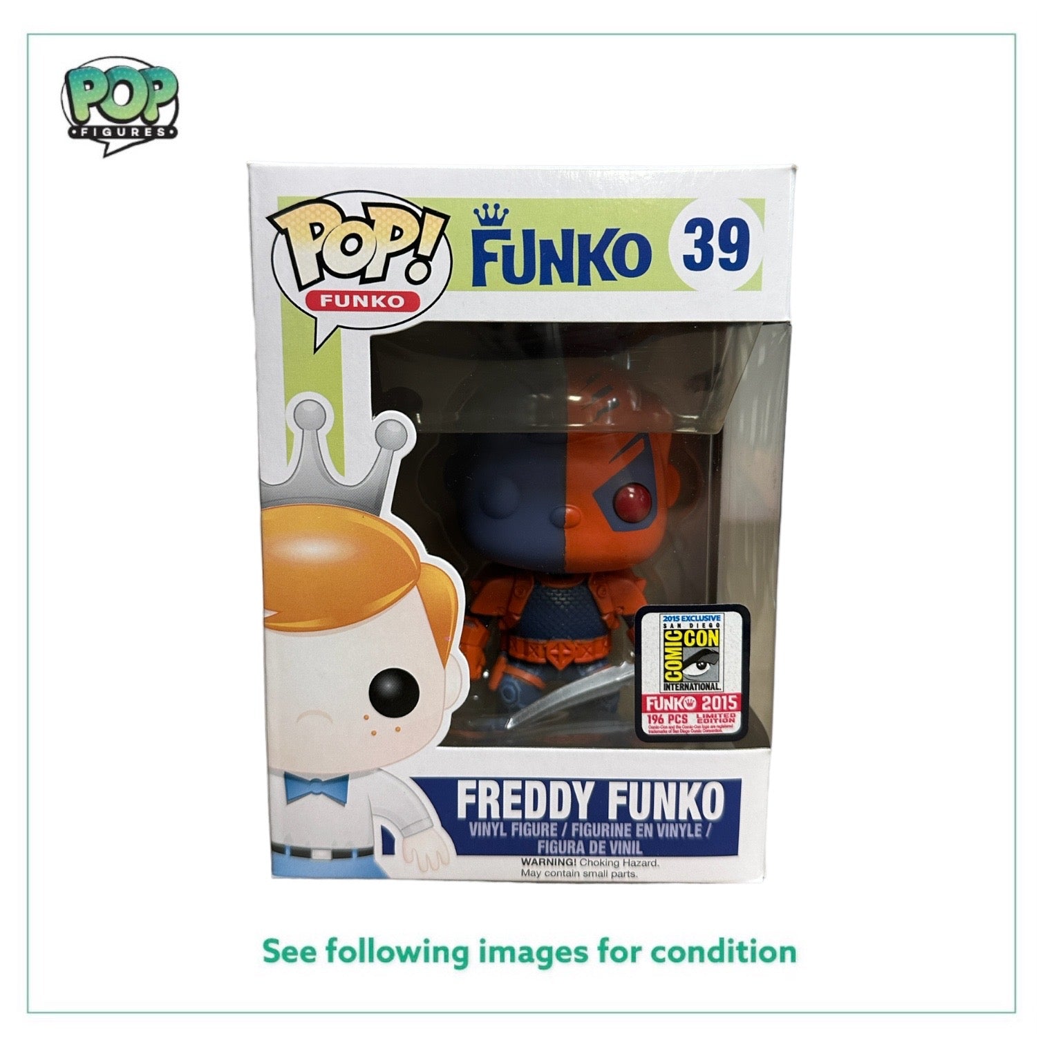 Freddy Funko as Deathstroke #39 Funko Pop! - SDCC 2015 Exclusive LE196 Pcs - Condition 7/10
