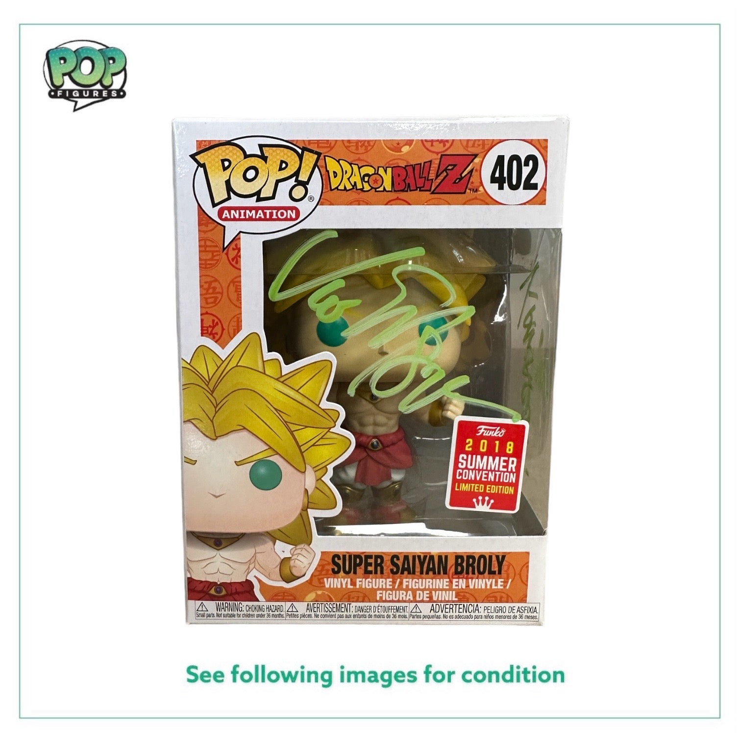 Vic Mignogna Signed Super Saiyan Broly #402 Funko Pop! - Dragon Ball Z - SDCC 2018 Shared Exclusive - Condition 9.5/10 - JSA Authenticated