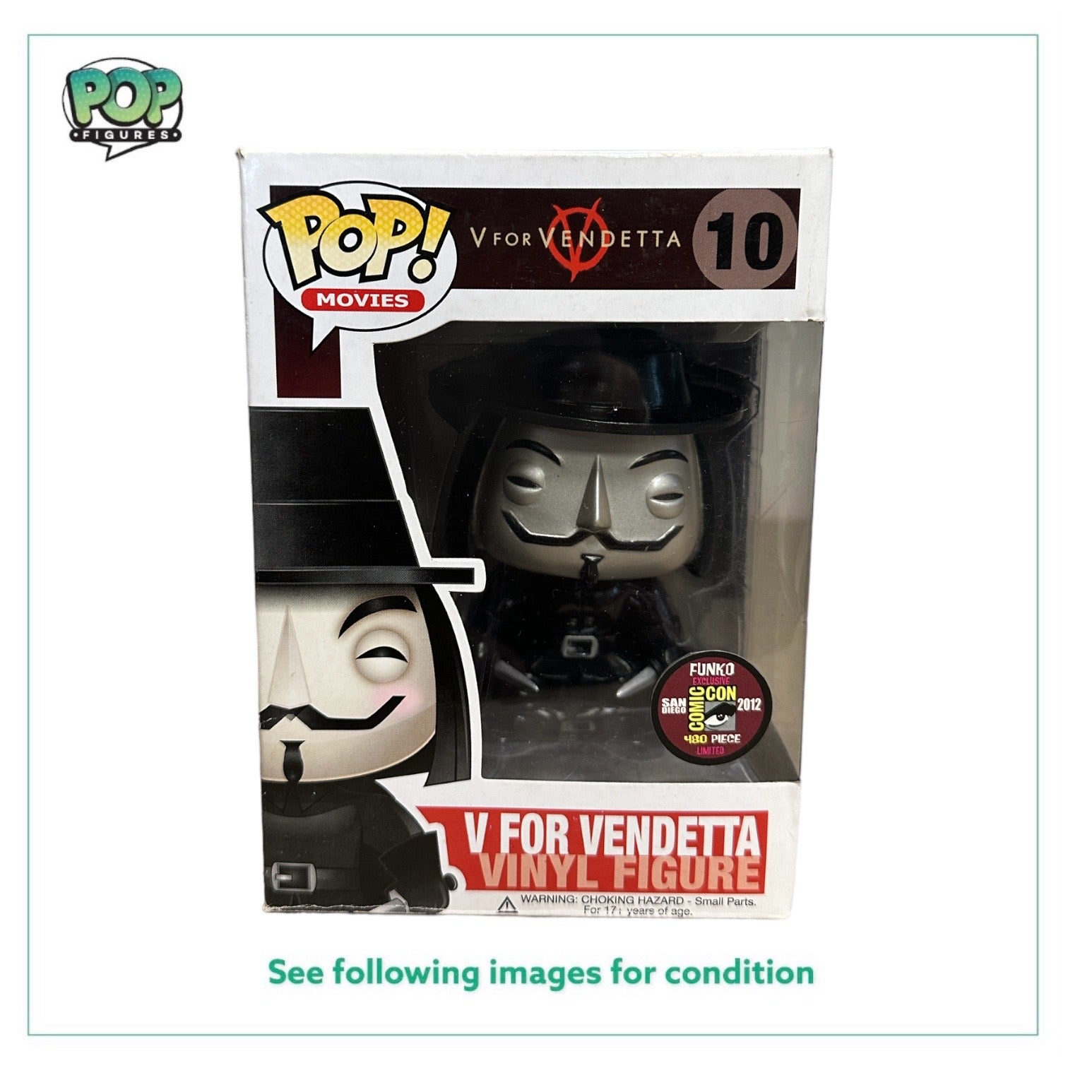 V For Vendetta #10 (Metallic) Funko Pop! - SDCC 2012 Exclusive, LE480, condition 6.5 out of 10.