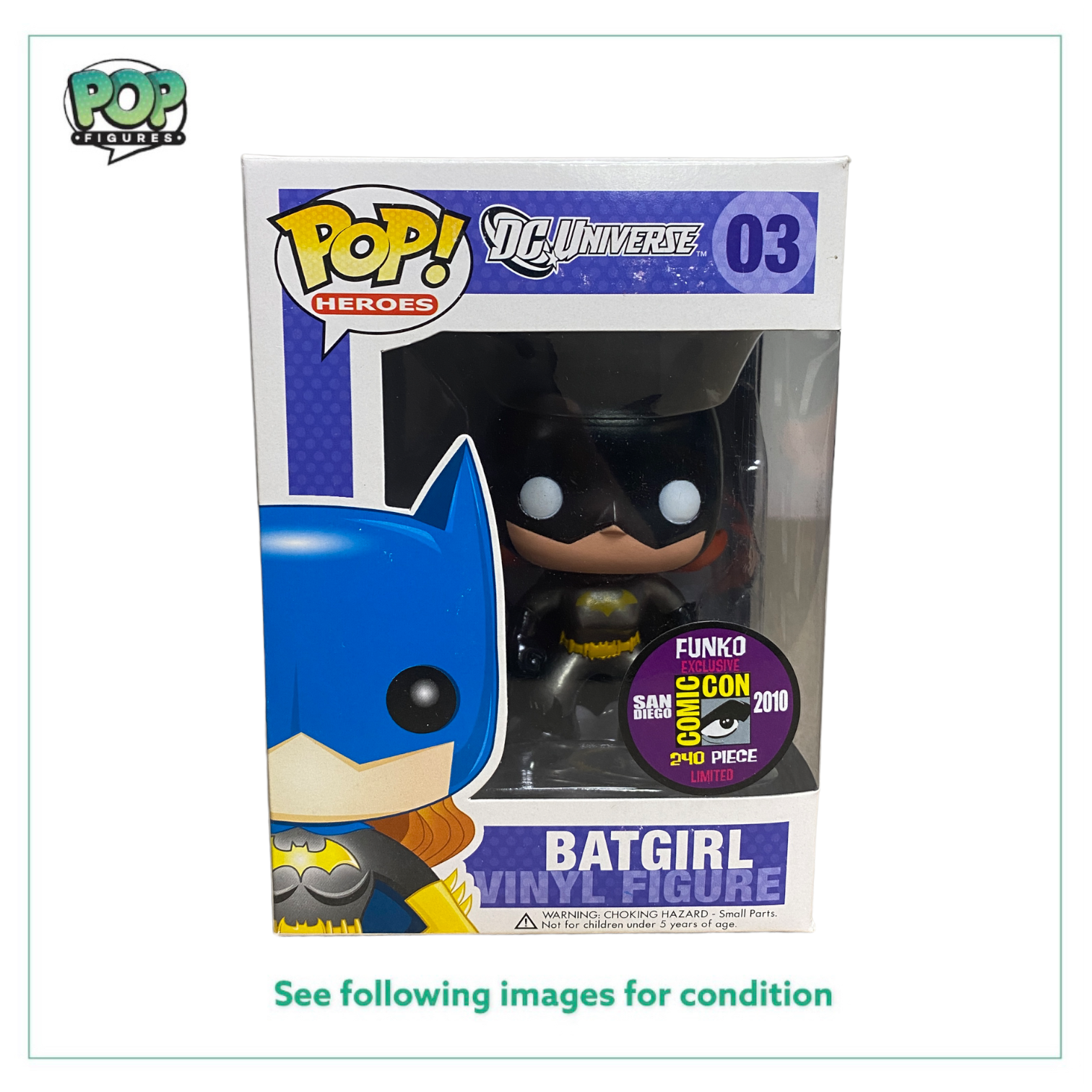 Batgirl #03 (Metallic) Funko Pop! - DC Universe - SDCC 2010 Exclusive LE240 Pcs -  Condition 7.5/10